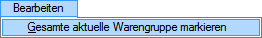 menu_Kassa.AdminMenu_Bearbeiten_&Gesamte aktuelle Warengruppe markieren_19