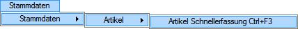 84_Stammdaten_Artikel Schnellerfassung Ctrl+F3